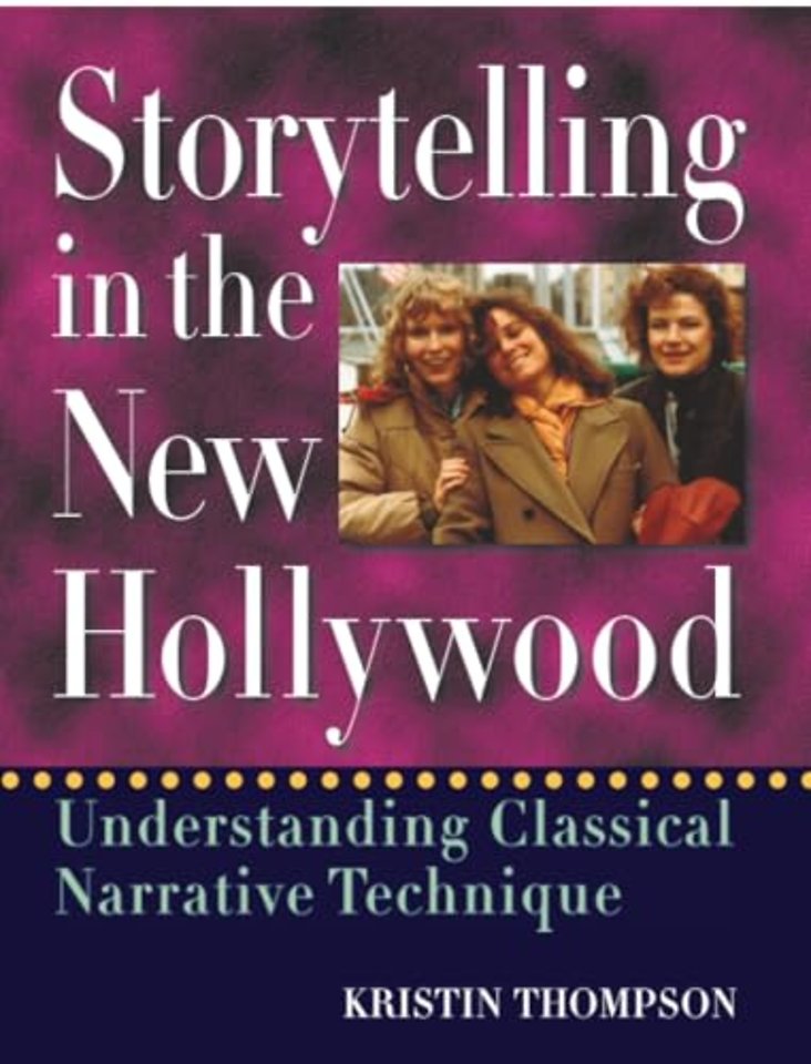 Storytelling in the New Hollywood – Understanding Classical Narrative Technique (Paper)