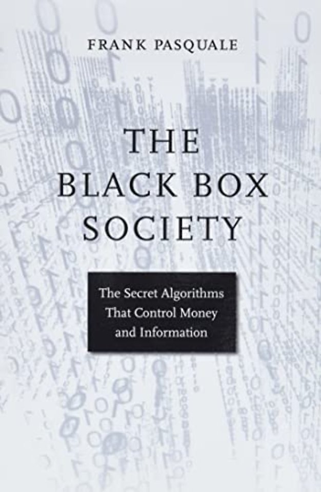 The Black Box Society – The Secret Algorithms That Control Money and Information
