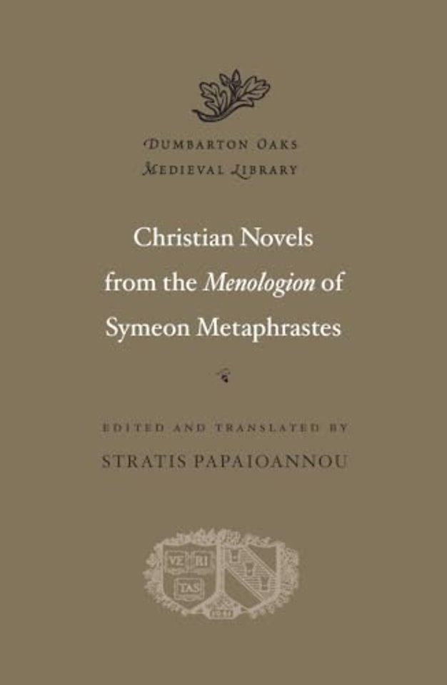 Christian Novels from the Menologion of Symeon Metaphrastes