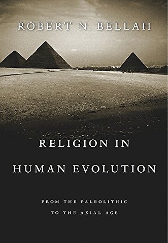 Religion in Human Evolution – From the Paleolithic to the Axial Age