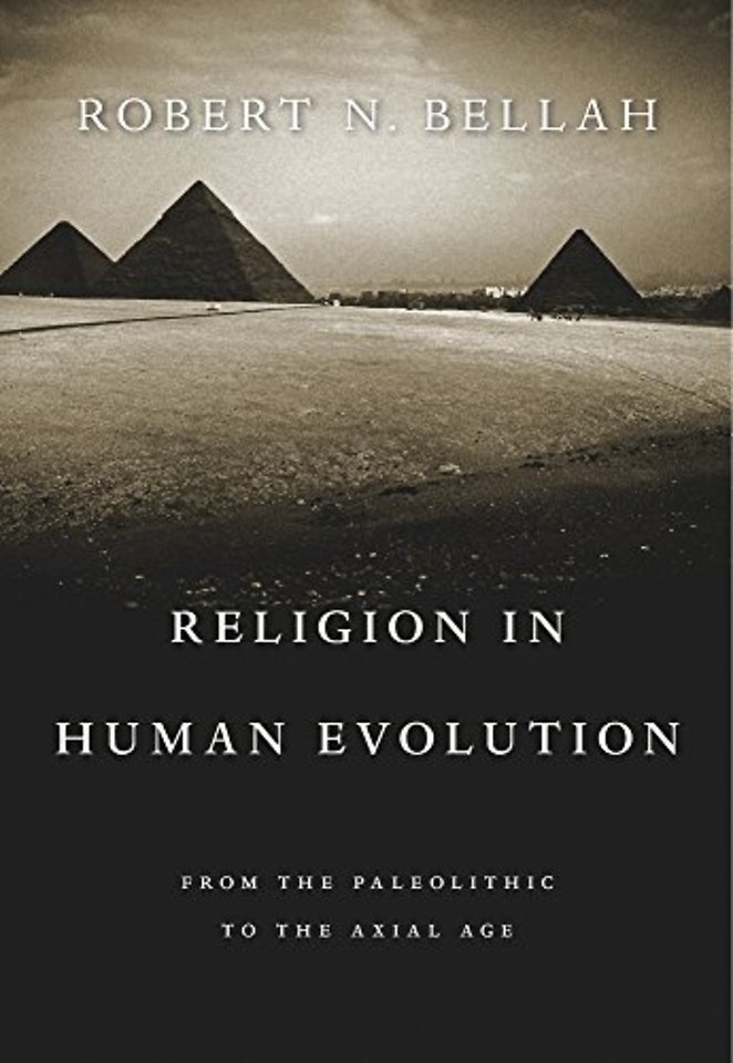 Religion in Human Evolution – From the Paleolithic to the Axial Age