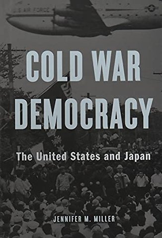 Cold War Democracy – The United States and Japan