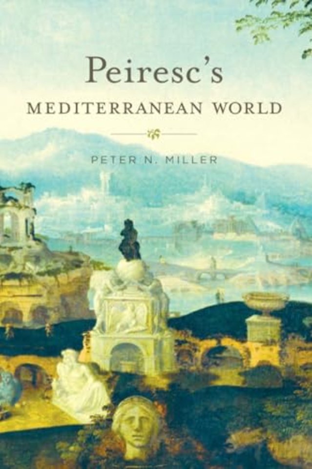 Peiresc’s Mediterranean World