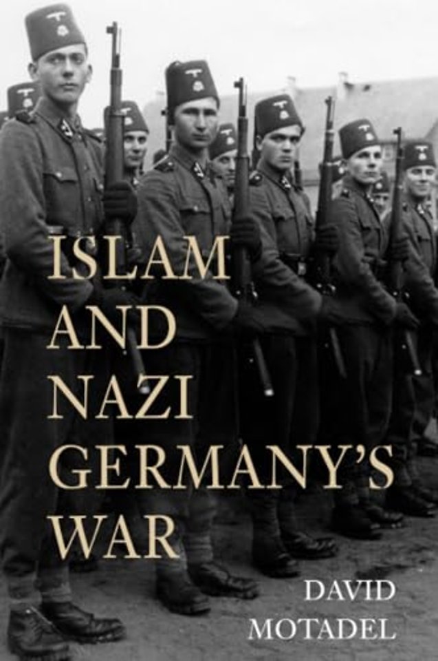 Islam and Nazi Germany’s War