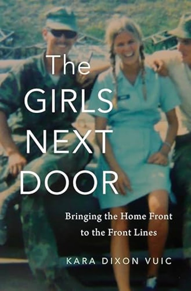 The Girls Next Door – Bringing the Home Front to the Front Lines