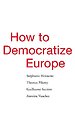 How to Democratize Europe