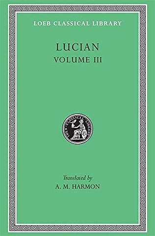 Lucian, Volume III