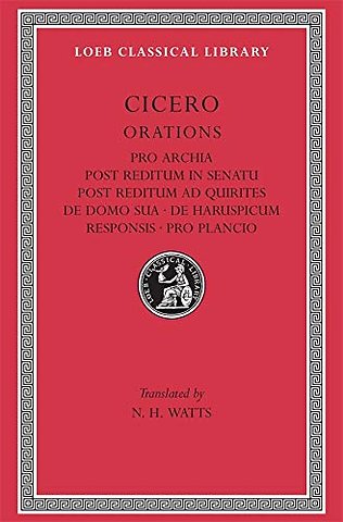 Pro Archia. Post Reditum in Senatu. Post Reditum ad Quirites. De Domo Sua. De Haruspicum Responsis. Pro Plancio