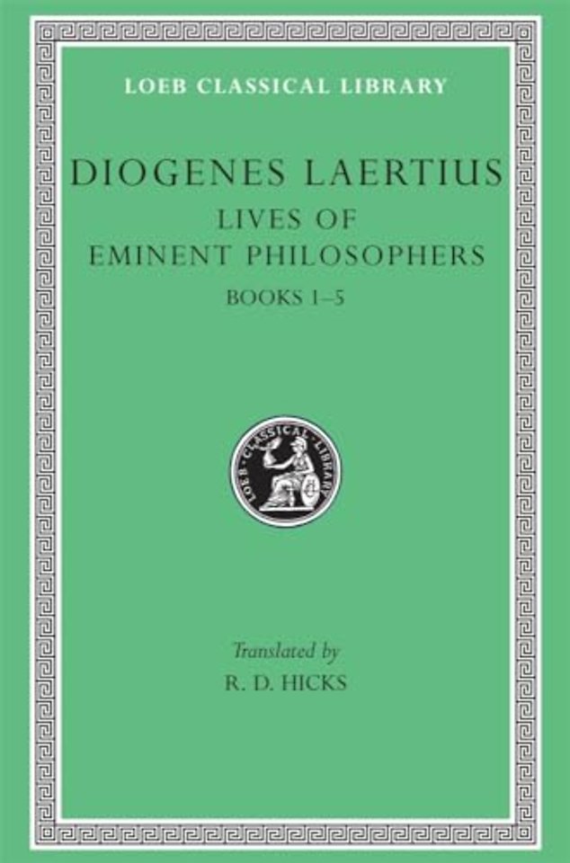 Lives of Eminent Philosophers, Volume I