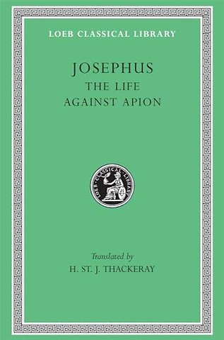 The Life. Against Apion