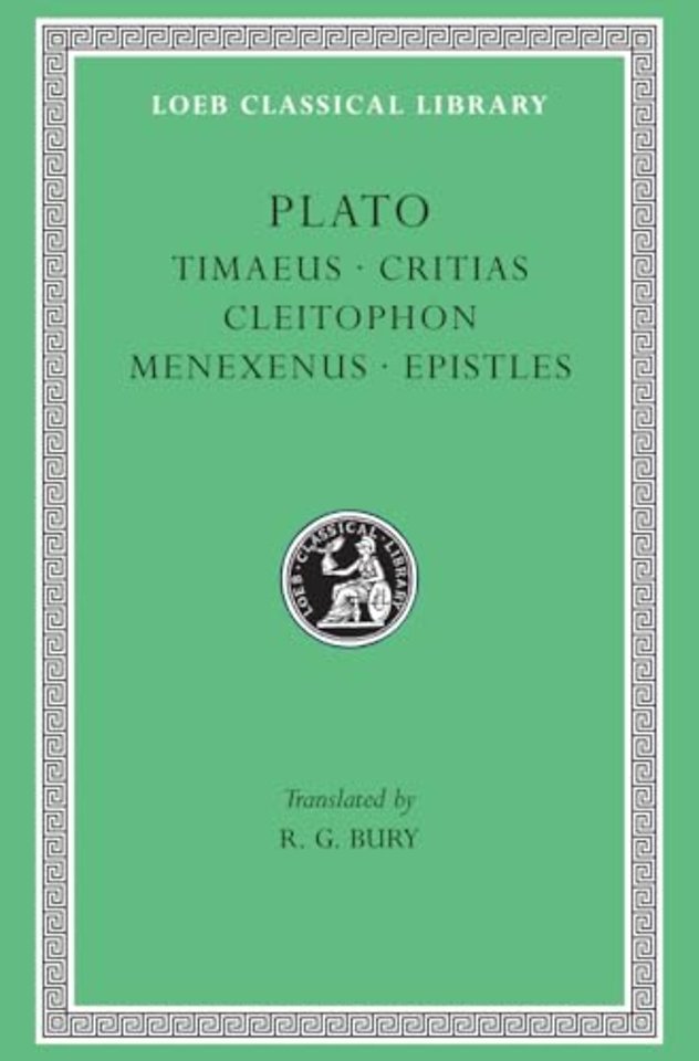Timaeus. Critias. Cleitophon. Menexenus. Epistles