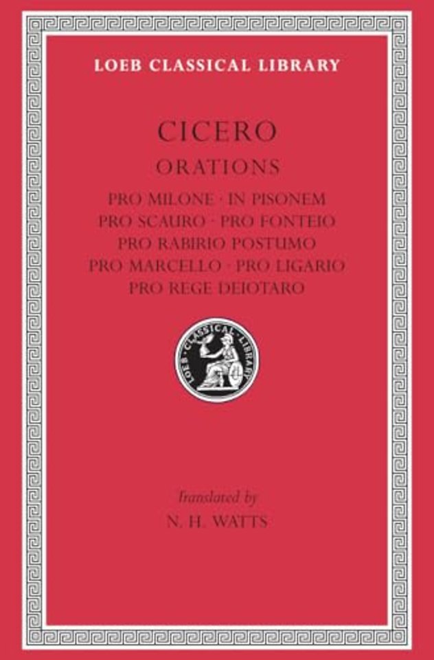 Pro Milone. In Pisonem. Pro Scauro. Pro Fonteio. Pro Rabirio Postumo. Pro Marcello. Pro Ligario. Pro Rege Deiotaro