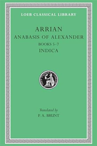 Anabasis of Alexander, Volume II – Books 5–7. Indica