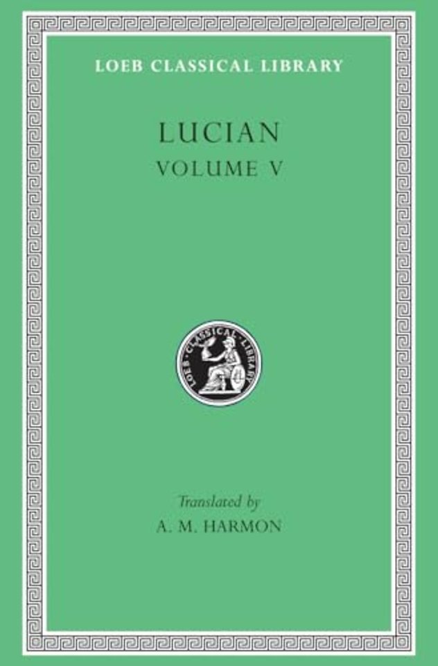 The Passing of Peregrinus. The Runaways. Toxaris or Friendship. The Dance. Lexiphanes. The Eunuch. Astrology. The Mistaken Critic. The Parliament of the Gods. The Tyrannicide. Disowned