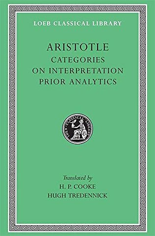 Categories. On Interpretation. Prior Analytics