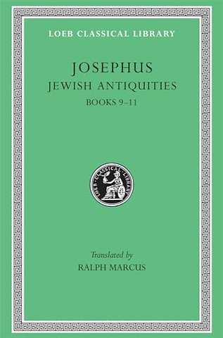 Jewish Antiquities, Volume IV – Books 9–11 (see also L242/490/281/365/489/410/433/456) (Trans. Marcus)(Greek)