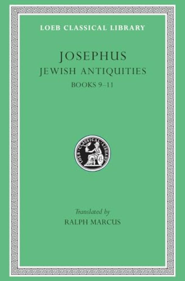Jewish Antiquities, Volume IV – Books 9–11 (see also L242/490/281/365/489/410/433/456) (Trans. Marcus)(Greek)