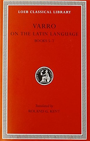 On the Latin Language, Volume I