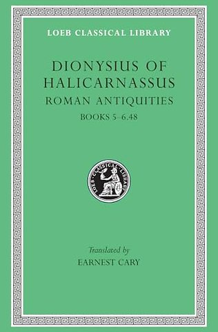 Roman Antiquities, Volume III – Books 5–6.48 (Trans. Cary)(Greek)