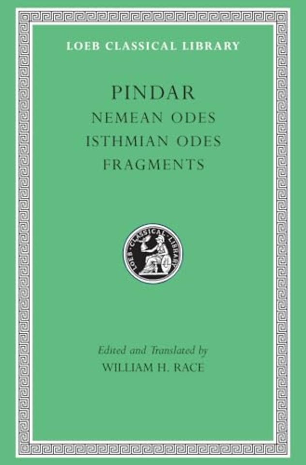 Nemean Odes. Isthmian Odes. Fragments