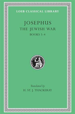 The Jewish War, Volume II – Books 3–4 (Trans. Thackeray)(Greek)(See also L203/210)