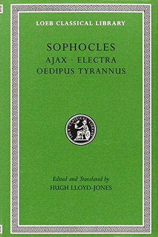 Ajax. Electra. Oedipus Tyrannus