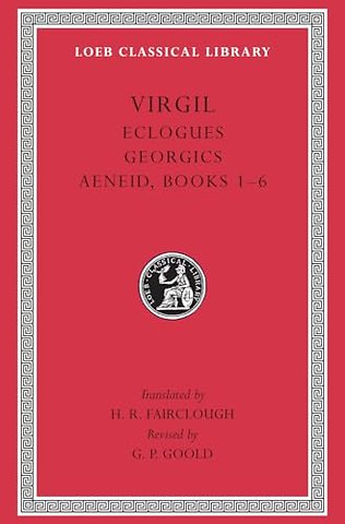 Eclogues. Georgics. Aeneid, Books 1–6