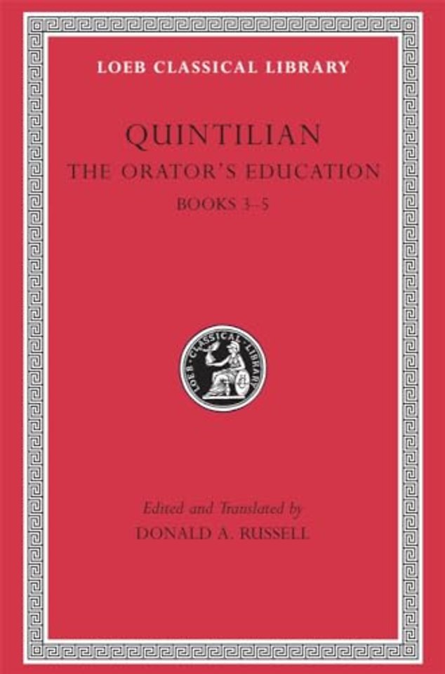 The Orator’s Education, Volume II: Books 3–5