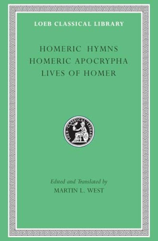 Homeric Hymns. Homeric Apocrypha. Lives of Homer
