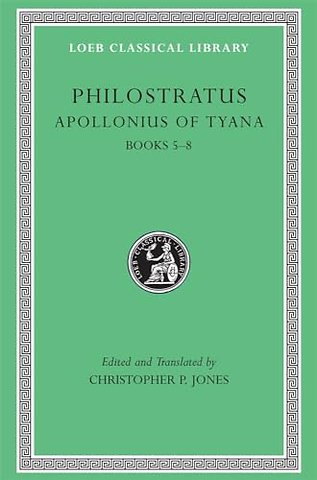 Apollonius of Tyana, Volume II – Books 5–8