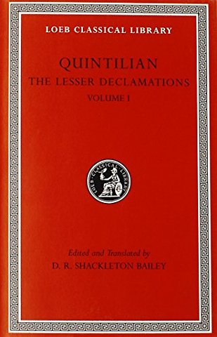 The Lesser Declamations, Volume I (Latin)