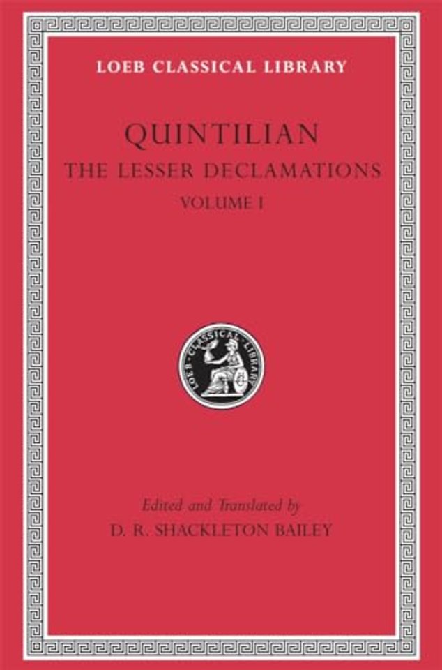 The Lesser Declamations, Volume I (Latin)