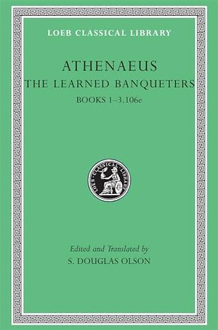 The Learned Banqueters, Volume I