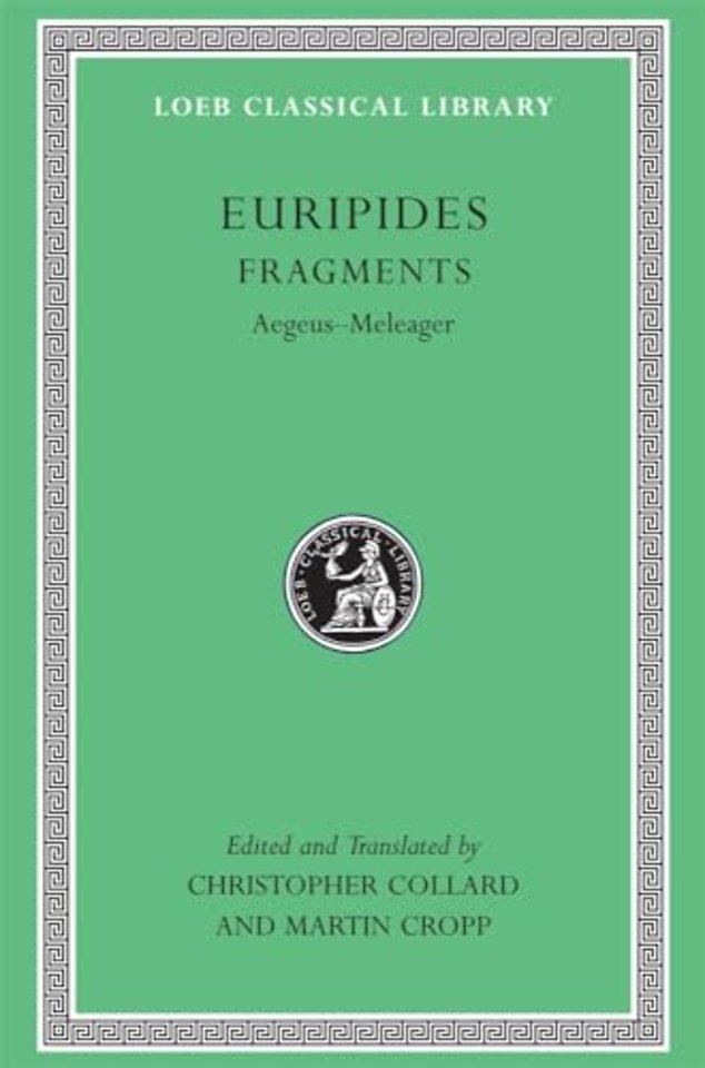 Fragments, Volume I – Aegeus Meleager (Trans. Collard)