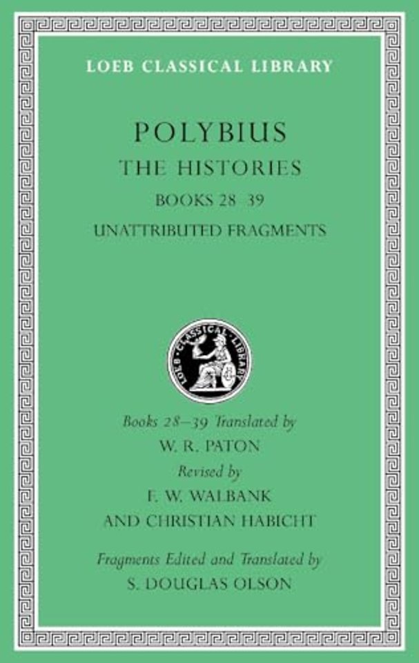 The Histories, Volume VI – Books 28–39. Unattributed Fragments