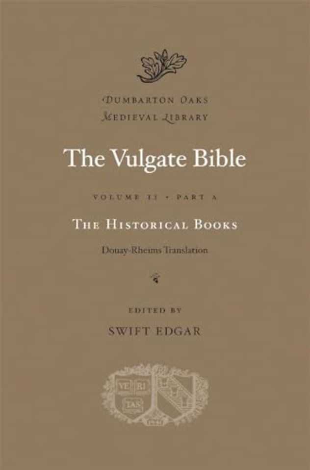 The Vulgate Bible, Volume II: The Historical Books: Douay–Rheims Translation, Part A