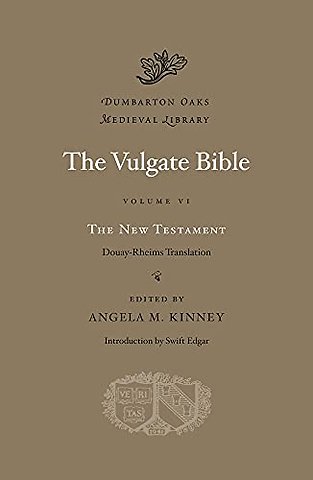 The Vulgate Bible, Volume VI: The New Testament – Douay–Rheims Translation