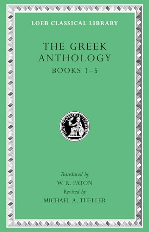 The Greek Anthology, Volume I