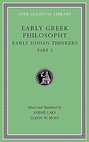 Early Greek Philosophy, Volume III