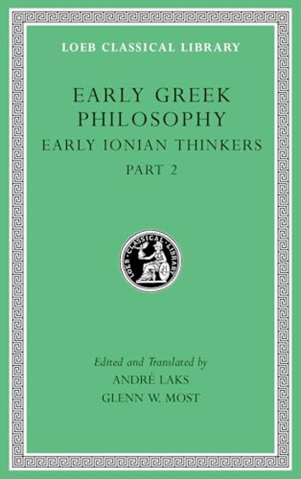 Early Greek Philosophy, Volume III