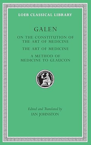 On the Constitution of the Art of Medicine. The Art of Medicine. A Method of Medicine to Glaucon