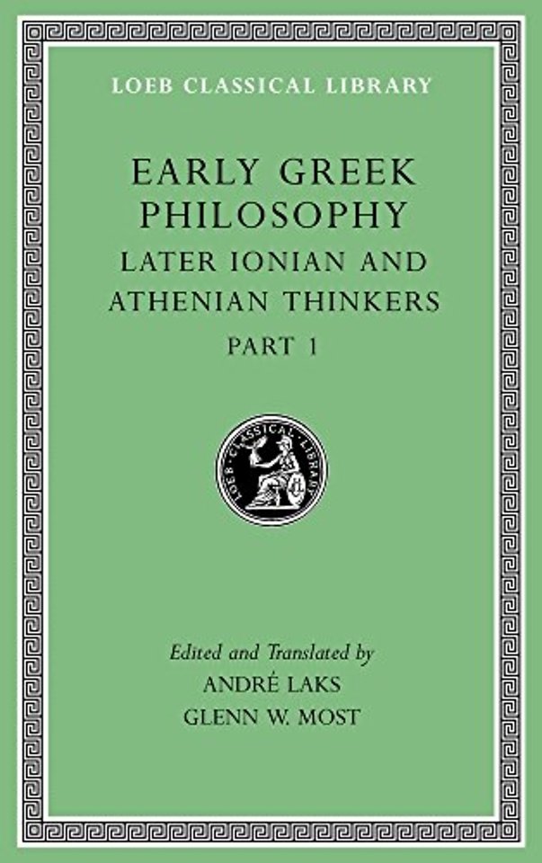 Early Greek Philosophy, Volume VI – Later Ionian and Athenian Thinkers, Part 1 L529