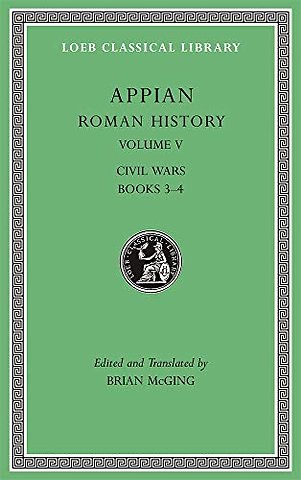 Roman History, Volume V – Civil Wars, Books 3–4
