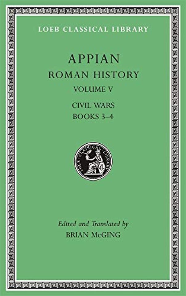 Roman History, Volume V – Civil Wars, Books 3–4