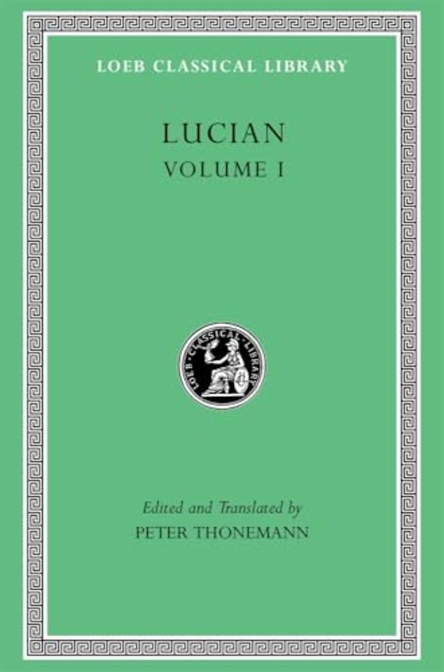 Lucian, Volume I – Phalaris I–II. Hippias. Dionysus. Heracles. On Amber. The Fly. Nigrinus. Demonax. On the Hall. Encomium of the Fatherland.
