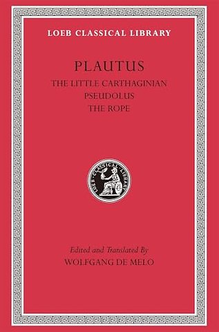 The Little Carthaginian. Pseudolus. The Rope