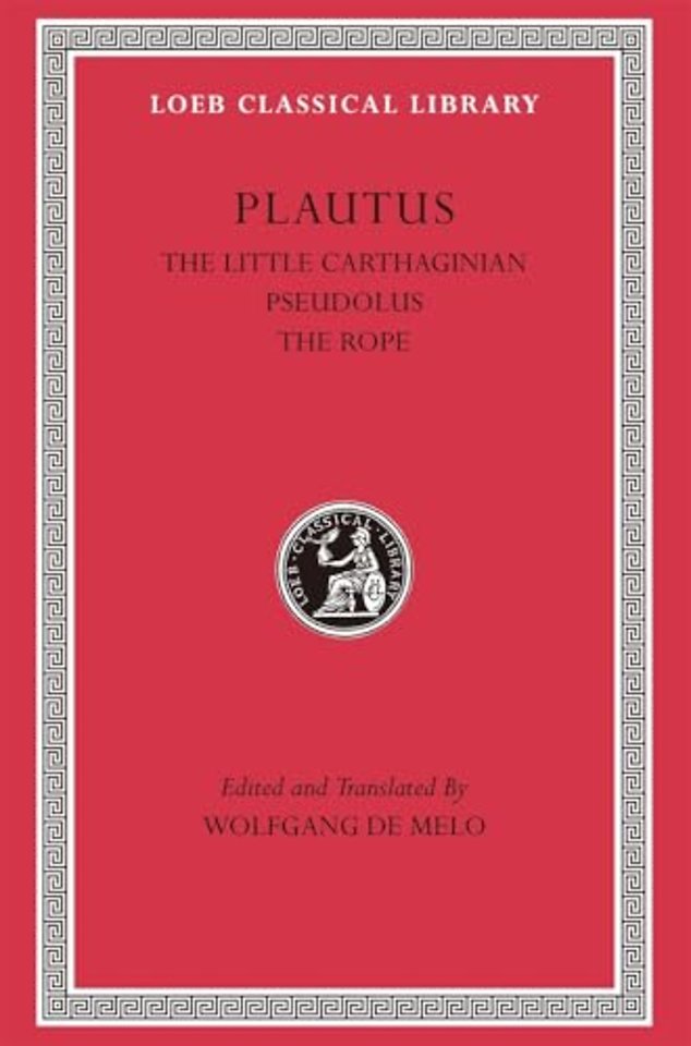 The Little Carthaginian. Pseudolus. The Rope