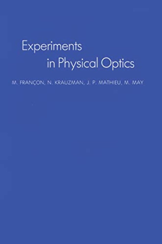 Experiments In Physical Optics