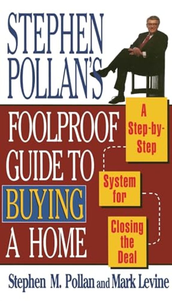 Stephen Pollan's Foolproof Guide to Buying a Home