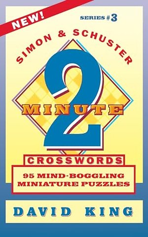 SIMON & SCHUSTER TWO-MINUTE CROSSWORDS Vol. 3